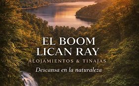 El Boom Lican Ray - Alojamientos&Tinajas